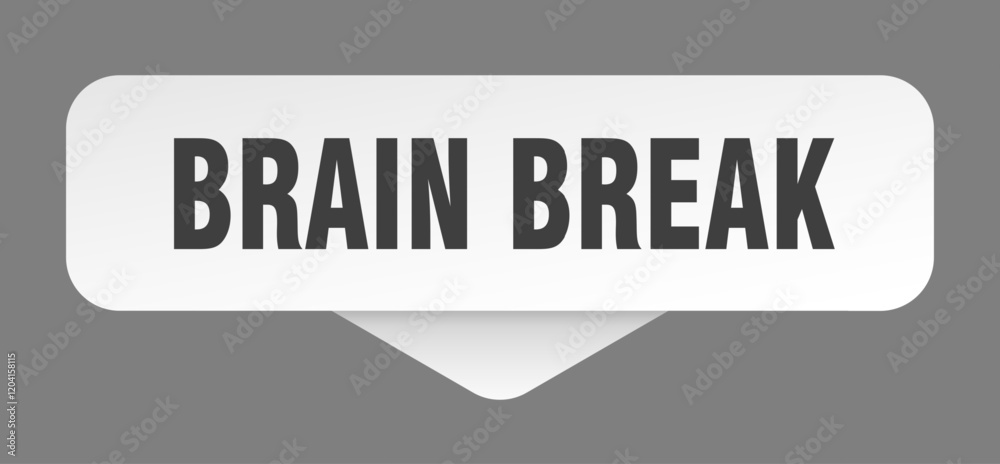 brain break sticker. brain break sign isolated on gray background brain break sticker. brain break sign isolated on gray background