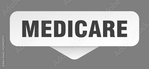 medicare sticker. medicare sign isolated on gray background
