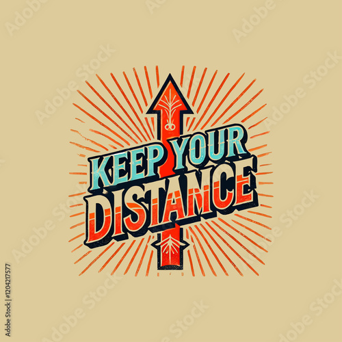 Keep your Distance T-Shirt Design