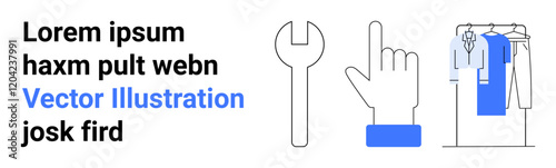 Three main elements include sample text, a wrench icon, a hand icon, and clothes on a rack. Ideal for technology, clothing, fashion, repairs, support DIY projects and user interaction concepts