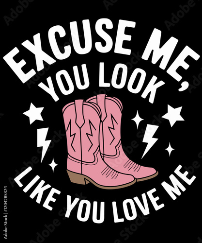 Excuse Me, You Look Like You Love Me