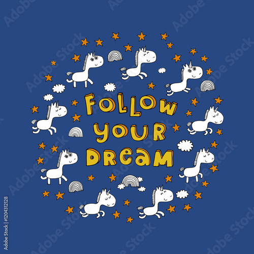 vector motivation follow your dream card with unicorns, clouds and rainbows. inspiration poster