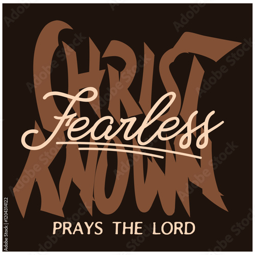 Christ known fearless Christian streetwear style typography design	