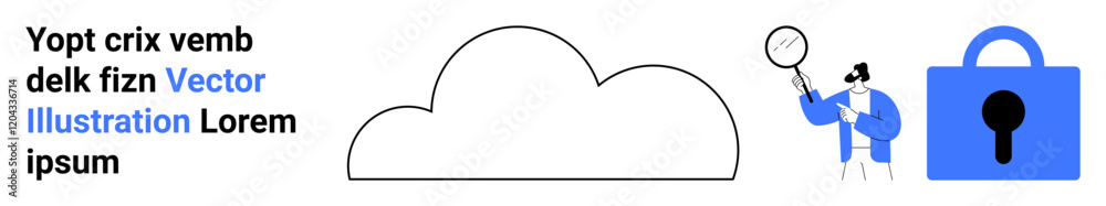 Cloud outline, person with magnifying glass, blue lock symbolizing security, nonsensical placeholder text. Ideal for cybersecurity, cloud computing, data protection, online privacy, IT services Cloud outline, person with magnifying glass, blue lock symbolizing security, nonsensical placeholder text. Ideal for cybersecurity, cloud computing, data protection, online privacy, IT services
