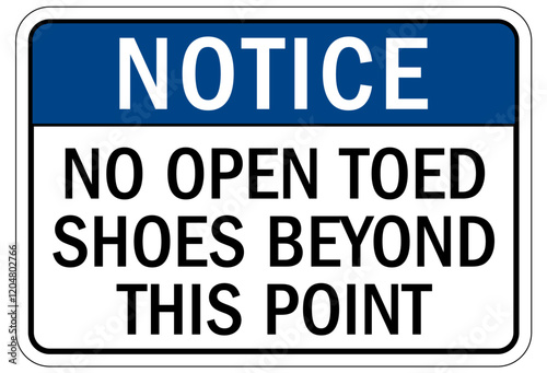 Closed toe shoes are required sign no open toe shoes