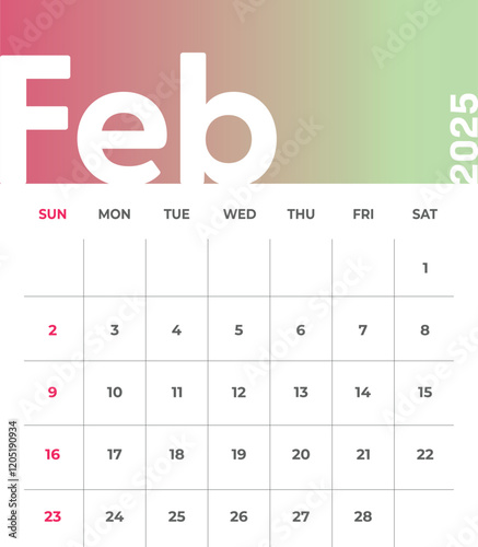 Monthly Calendar for February 2025. The week begins on Sunday. Time, planning and schedule concept. Flat gradient design. Removable calendar for the month. Vector illustration