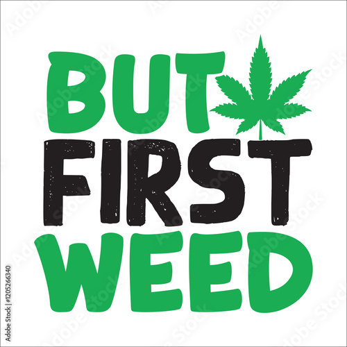 Weed Svg Design, 420 svg files for cricut, weed t-shirt design