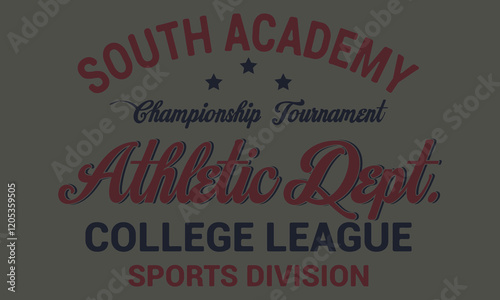 South Academy Athletic Dept. Championship tournament Sports Division Est 1982 typography Slogan vintage vector artwork for boy kid children sportswear shirt sweatshirt bomber jacket for print.