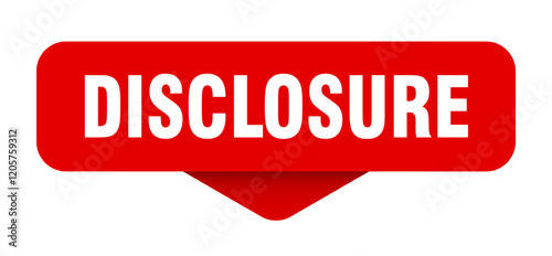 disclosure sticker. disclosure sign on transparent background
