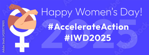 Accelerate Action campaign pose. International Women's Day 2025 banner. Strong hands with clenched fist inside female gender sign show solidarity and support for women's rights and gender equality.