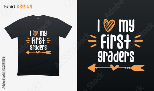 "I love my first graders". Back to school vibes. Best Teacher gifts.  For stickers, t-shirts,mugs, etc. Eps 10