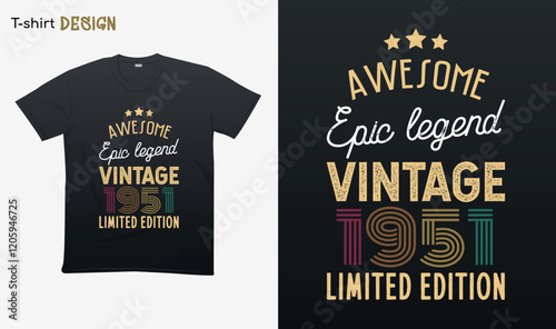 "Awesome epic legend vintage 1951 limited edition". Vintage birthday. Made in 1951. Retro vintage color shirt T-shirt mock up vector. Eps 10 vector