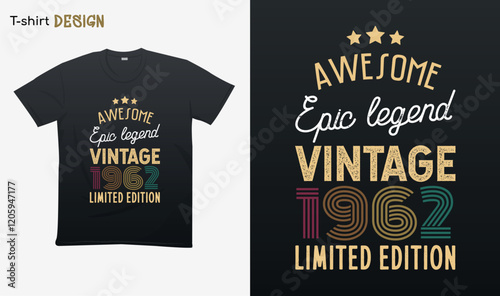 "Awesome epic legend vintage 1962 limited edition". Vintage birthday. Made in 1962. Retro vintage color shirt T-shirt mock up vector. Eps 10 vector