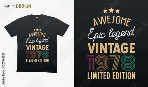 "Awesome epic legend vintage 1978 limited edition". Vintage birthday. Made in 1978. Retro vintage color shirt T-shirt mock up vector. Eps 10 vector