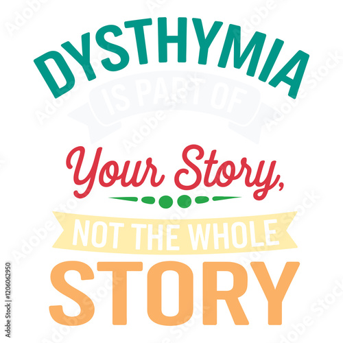 You Are More Than a Diagnosis Dysthymia Is Part of Your Story Not the Whole Story photo