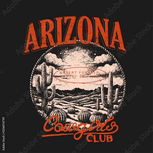 Arizona desert forever. vintage retro desert artwork. Arizona text design . girl t shirt design. girls graphic design. cowboy prints. desert print design. glow