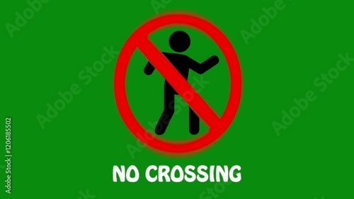 Animation of No crossing Warning or stop or no entry or Bad or Ban or Prohibited or forbidden or not allowed circle and line symbol icon 4k on green screen Background