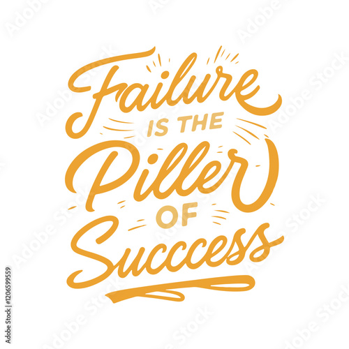 Inspirational Handwritten Quote: "Failure is the Pillar of Success"