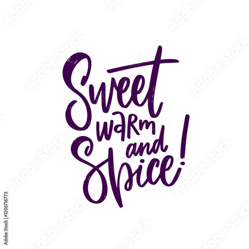 An enchanting typography design with sweet, warm, and spicy elements that inspire positivity