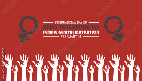 February is International Day of Zero Tolerance to Female Genital Mutilation . Vector template Design for banner, greeting card, poster, prints, social media post ,flyer , T shirt with background.