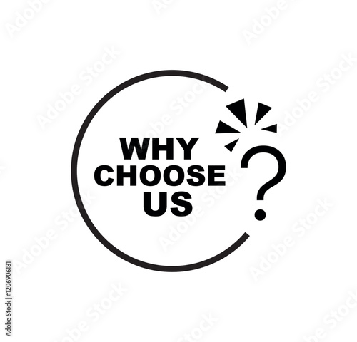 why choose us sign on white background	
