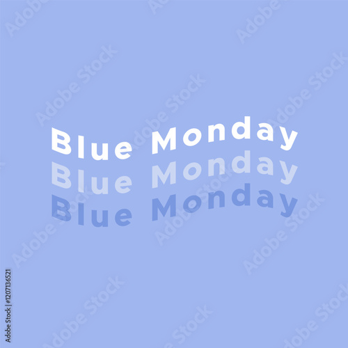 Blue Monday. The most depressing day of the year. Lettering. Vector illustration, flat design