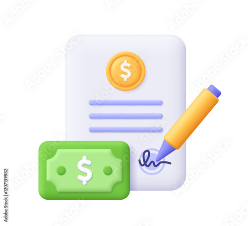 Document file with coin, banknote, pen and signature. Business report or contract sheet. Project development, business, finance and loan concept. 3d vector icon. Cartoon minimal style.