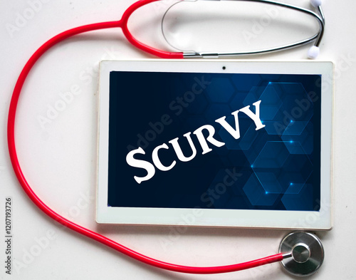 stethoscope on Tablet with the word scurvy