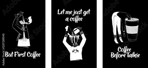 Coffee Lovers - 3 funny hand-drawn illustration and lettering quotes, white stroke on the black background for printing, wall decor, cafe chalkboard, vector illustration