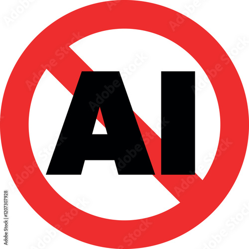 Forbidden sign against AI generated images. Artificial intelligence.