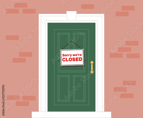Closed door with sign saying sorry, were closed. Shop or restaurant locked, building facade, bankrupt business, commerce and crisis. Retail entrance. Cartoon flat isolated vector concept