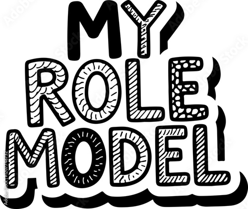 My Role Model.