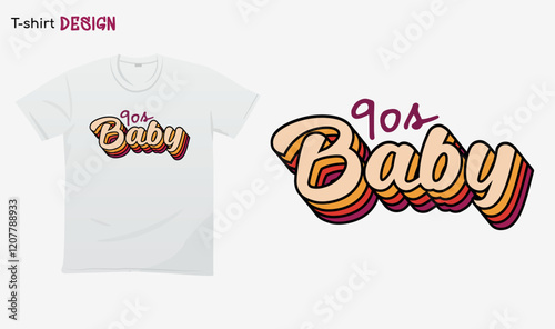 "90's Baby" Retro.90s vibes retro T-shirt mock up vector. For stickers, t-shirts, mugs, etc. Eps 10 vector