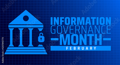 Information Governance Month background banner or poster design template. observed every year in February. Holiday concept. Use to any Template, card, poster, placard, template.