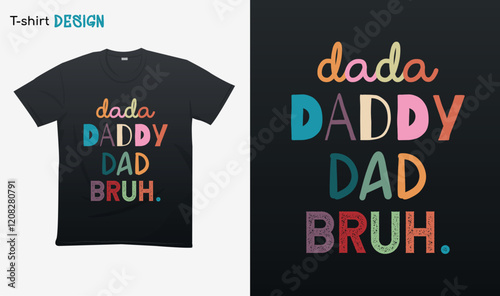 "Dada Daddy Dad Bruh". Fathers Day gifts for Dad funny father day quote. Eps 10 vector