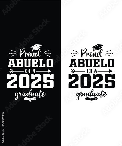 Proud Abuelo of a Class of 2025 Graduate Senior