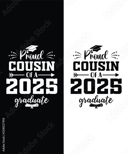 Proud Cousin of a Class of 2025 Graduate Senior