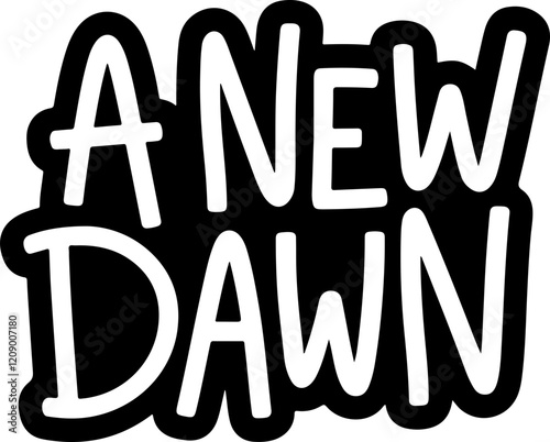 A New Dawn.