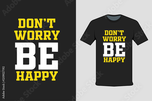 T-shirt with Screenprinting Don't Worry Be Happy