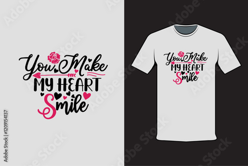 T-shirt design with Valentine's words You make my heart smile
