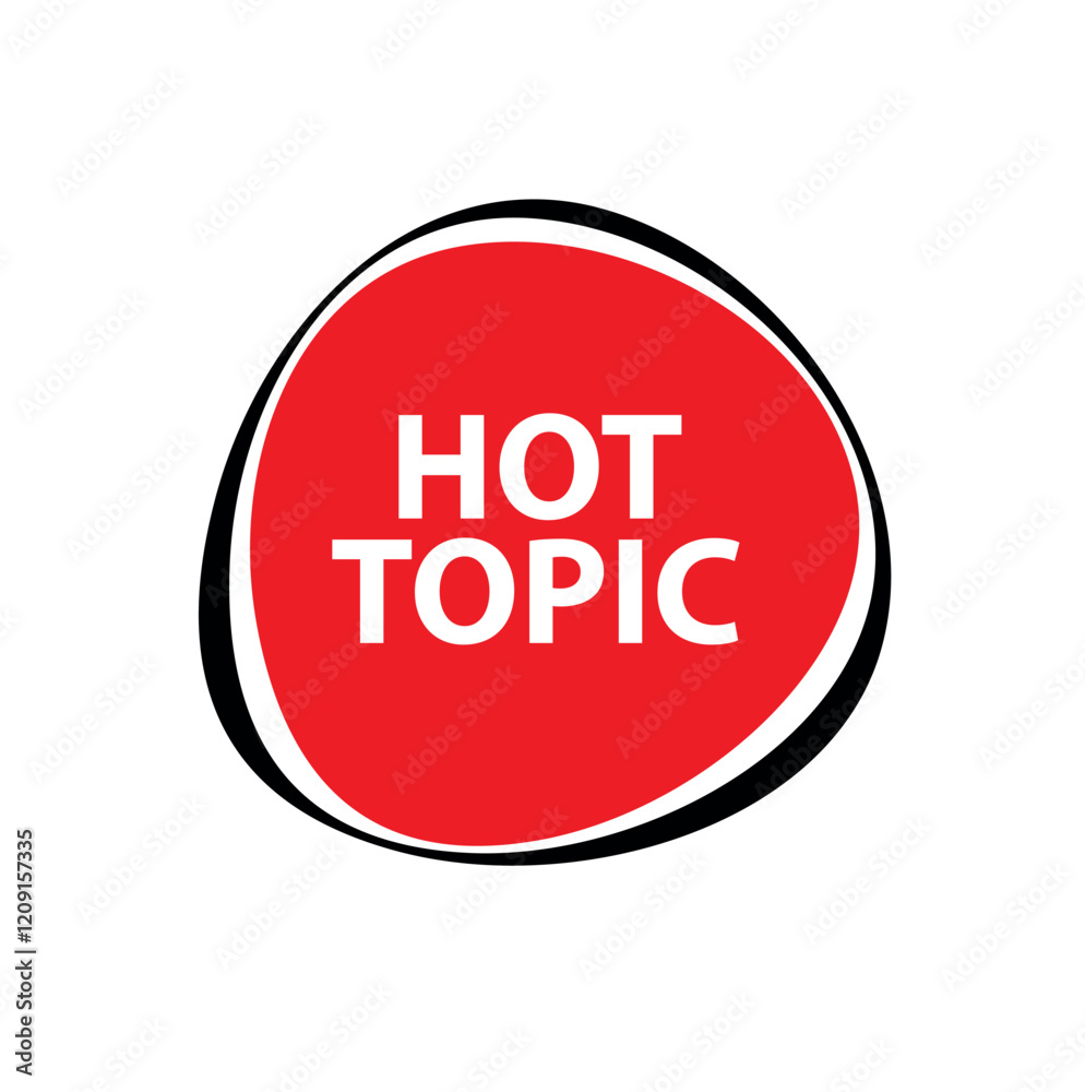 Hot Topic sign on white background Hot Topic sign on white background