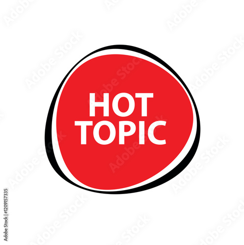 Hot Topic sign on white background	