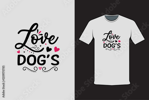 T-shirt design with Valentine's words Love Dog's