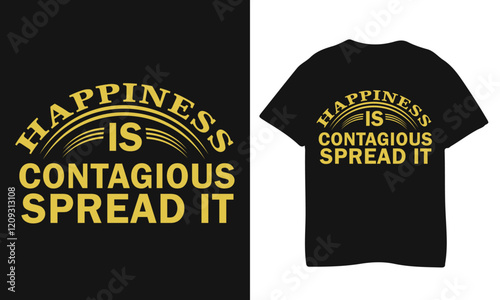 vintage typography t shirt design happiness is contagious spread it.