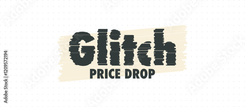 Dynamic vector design featuring "Glitch Price Drop" text with distorted effect