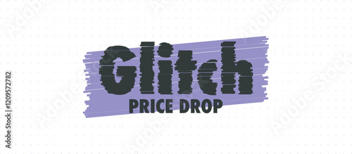 Dynamic vector design featuring "Glitch Price Drop" text with distorted effect