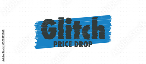 Dynamic vector design featuring "Glitch Price Drop" text with distorted effect