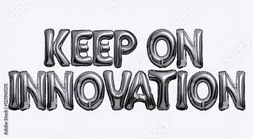 Keep On Innovation Phrase for Marketing