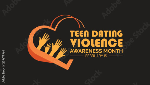 February is Teen Dating Violence Awareness Month. Vector template Design for banner, greeting card, poster, prints, social media post ,flyer , T shirt with background.