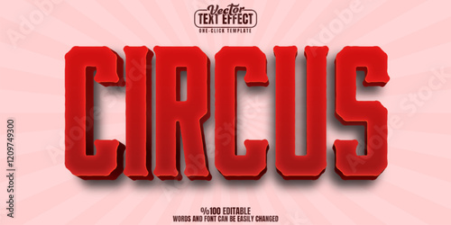 Circus editable text effect, customizable entertainment and clown 3d font style